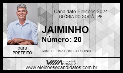 Candidato JAIMINHO 2024 - GLÓRIA DO GOITÁ - Eleições