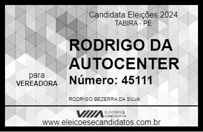 Candidato RODRIGO DA AUTOCENTER 2024 - TABIRA - Eleições