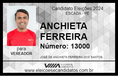 Candidato ANCHIETA FERREIRA 2024 - ESCADA - Eleições