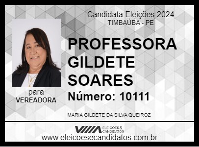 Candidato PROFESSORA GILDETE SOARES 2024 - TIMBAÚBA - Eleições