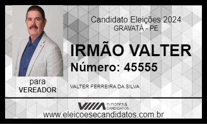 Candidato IRMÃO VALTER 2024 - GRAVATÁ - Eleições