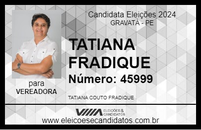 Candidato TATIANA FRADIQUE 2024 - GRAVATÁ - Eleições