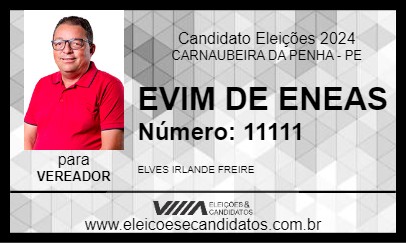 Candidato EVIM DE ENEAS 2024 - CARNAUBEIRA DA PENHA - Eleições