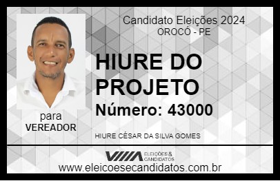 Candidato HIURE DO PROJETO 2024 - OROCÓ - Eleições