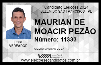 Candidato MAURIAN DE MOACIR PEZÃO 2024 - BELÉM DO SÃO FRANCISCO - Eleições