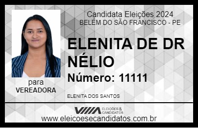 Candidato ELENITA DE DR NÉLIO 2024 - BELÉM DO SÃO FRANCISCO - Eleições