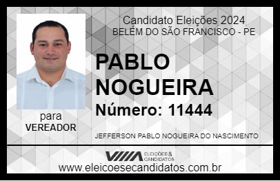 Candidato PABLO NOGUEIRA 2024 - BELÉM DO SÃO FRANCISCO - Eleições