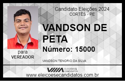 Candidato VANDSON DE PETA 2024 - CORTÊS - Eleições