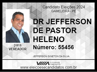 Candidato DR JEFFERSON DE PASTOR HELENO 2024 - GAMELEIRA - Eleições