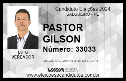 Candidato PASTOR GILSON 2024 - SALGUEIRO - Eleições