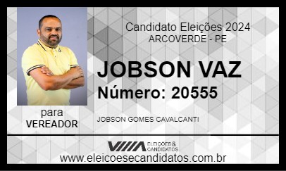 Candidato JOBSON VAZ 2024 - ARCOVERDE - Eleições