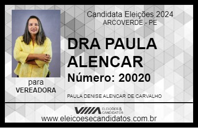 Candidato DRA PAULA ALENCAR 2024 - ARCOVERDE - Eleições