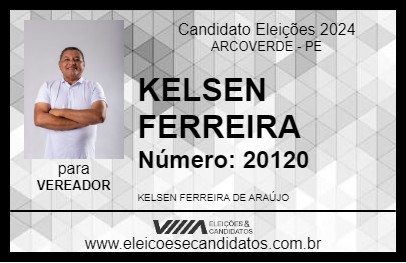 Candidato KELSEN FERREIRA 2024 - ARCOVERDE - Eleições