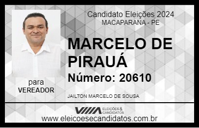 Candidato MARCELO DE PIRAUÁ 2024 - MACAPARANA - Eleições