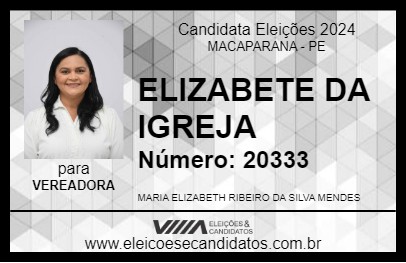 Candidato ELIZABETE DA IGREJA 2024 - MACAPARANA - Eleições