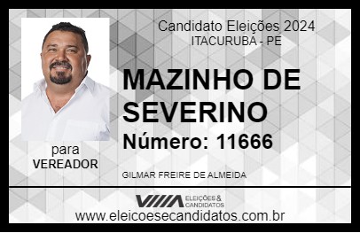 Candidato MAZINHO DE SEVERINO 2024 - ITACURUBA - Eleições