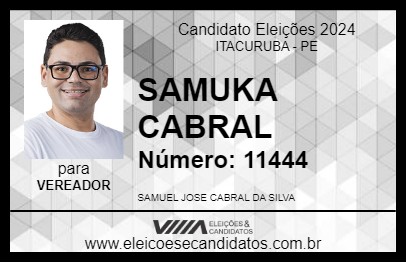 Candidato SAMUKA CABRAL 2024 - ITACURUBA - Eleições