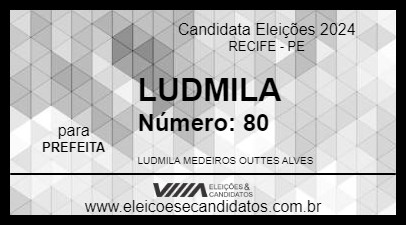 Candidato LUDMILA 2024 - RECIFE - Eleições