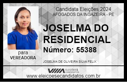 Candidato JOSELMA DO RESIDENCIAL 2024 - AFOGADOS DA INGAZEIRA - Eleições