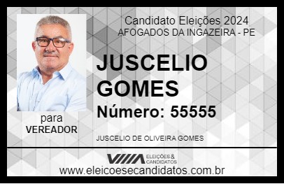 Candidato JUSCELIO GOMES 2024 - AFOGADOS DA INGAZEIRA - Eleições