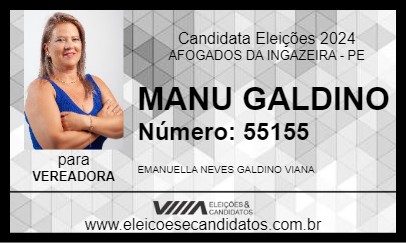 Candidato MANU GALDINO 2024 - AFOGADOS DA INGAZEIRA - Eleições