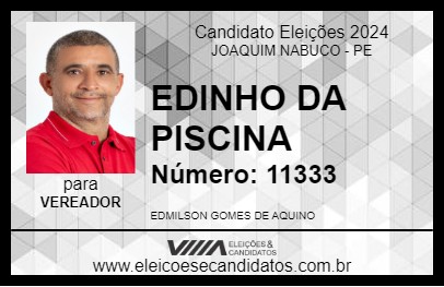 Candidato EDINHO DA PISCINA 2024 - JOAQUIM NABUCO - Eleições