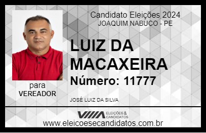 Candidato LUIZ DA MACAXEIRA 2024 - JOAQUIM NABUCO - Eleições