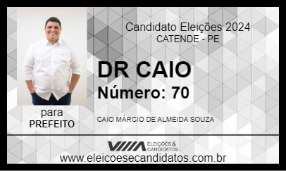 Candidato DR CAIO 2024 - CATENDE - Eleições