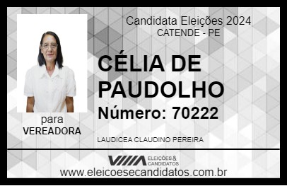 Candidato CÉLIA DE PAUDOLHO 2024 - CATENDE - Eleições