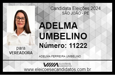 Candidato ADELMA UMBELINO 2024 - SÃO JOÃO - Eleições