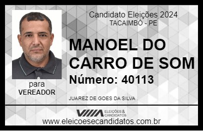 Candidato MANOEL DO CARRO DE SOM 2024 - TACAIMBÓ - Eleições