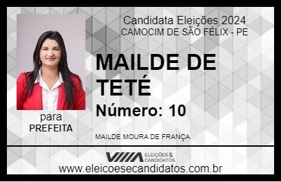 Candidato MAILDE DE TETÉ 2024 - CAMOCIM DE SÃO FÉLIX - Eleições