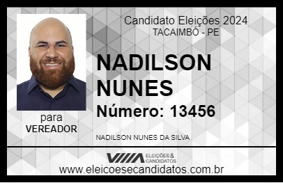 Candidato NADILSON NUNES 2024 - TACAIMBÓ - Eleições