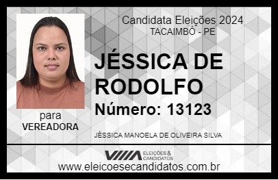 Candidato JÉSSICA DE RODOLFO 2024 - TACAIMBÓ - Eleições