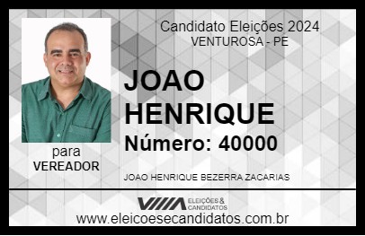 Candidato JOAO HENRIQUE 2024 - VENTUROSA - Eleições