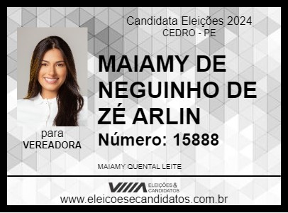 Candidato MAIAMY DE NEGUINHO DE ZÉ ARLIN 2024 - CEDRO - Eleições