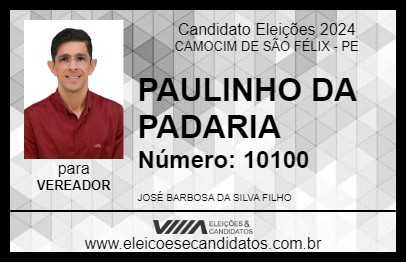 Candidato PAULINHO DA PADARIA 2024 - CAMOCIM DE SÃO FÉLIX - Eleições