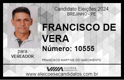 Candidato FRANCISCO DE VERA 2024 - BREJINHO - Eleições