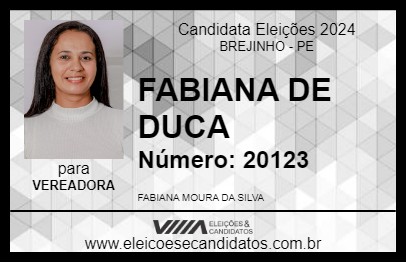 Candidato FABIANA DE DUCA 2024 - BREJINHO - Eleições