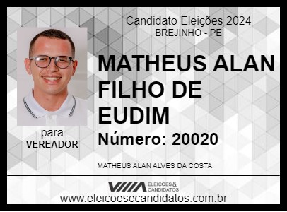 Candidato MATHEUS ALAN FILHO DE EUDIM 2024 - BREJINHO - Eleições