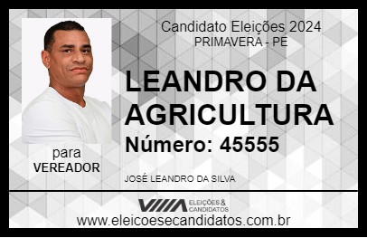 Candidato LEANDRO DA AGRICULTURA 2024 - PRIMAVERA - Eleições