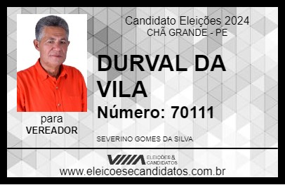 Candidato DURVAL DA VILA 2024 - CHÃ GRANDE - Eleições