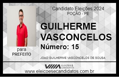 Candidato GUILHERME VASCONCELOS 2024 - POÇÃO - Eleições