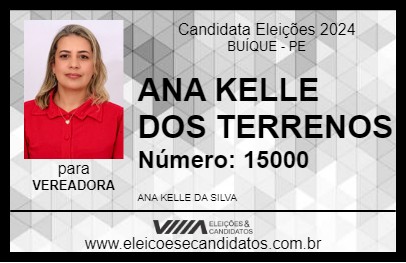 Candidato ANA KELLE DOS TERRENOS 2024 - BUÍQUE - Eleições