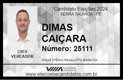 Candidato DIMAS CAIÇARA 2024 - SERRA TALHADA - Eleições