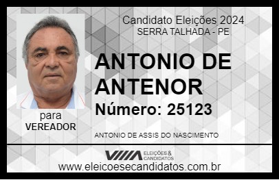 Candidato ANTONIO DE ANTENOR 2024 - SERRA TALHADA - Eleições