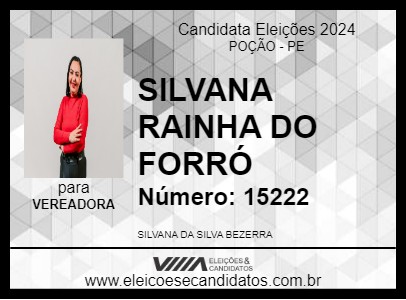 Candidato SILVANA RAINHA DO FORRÓ 2024 - POÇÃO - Eleições