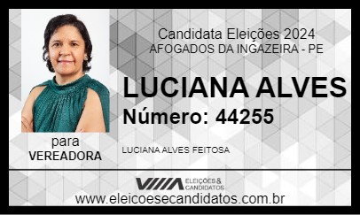 Candidato LUCIANA ALVES 2024 - AFOGADOS DA INGAZEIRA - Eleições