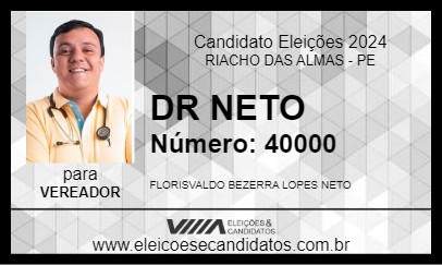 Candidato DR NETO 2024 - RIACHO DAS ALMAS - Eleições