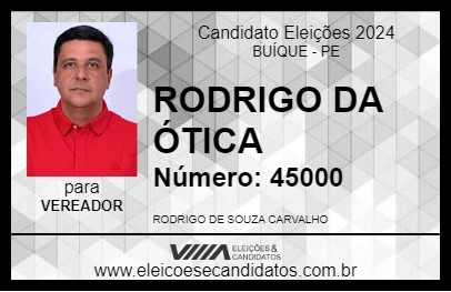 Candidato RODRIGO DA ÓTICA 2024 - BUÍQUE - Eleições